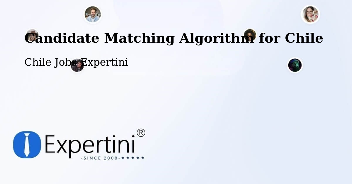 Candidate Matching Algorithm Overview – Penco - Chile Jobs Expertini