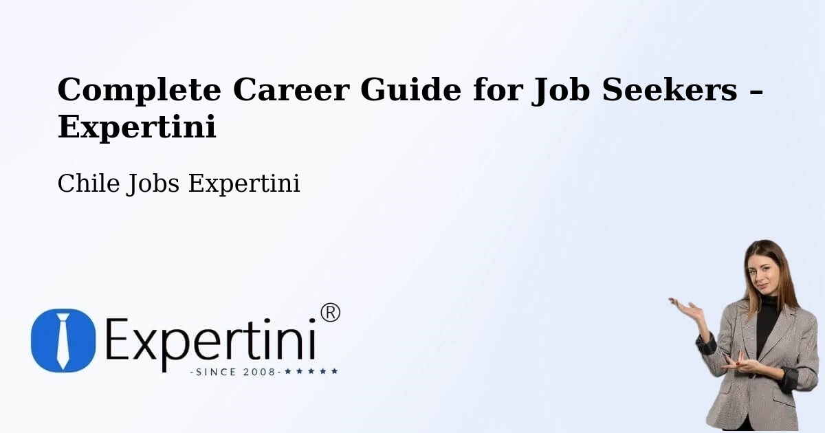 Career Guide for Job Seekers – Penco - Penco, Chile Jobs Expertini
