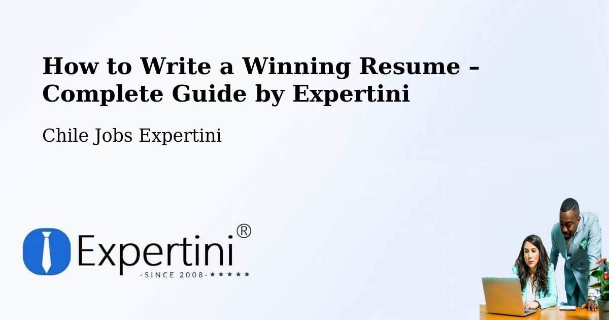 Resume Writing Guide for Job Seekers – Penco - Penco, Chile Jobs Expertini